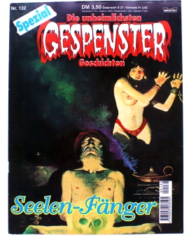 Die unheimlichsten Gespenster Geschichten Spezial Comic Nr. 132: Seelen-Fänger von Bastei